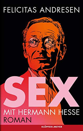 Sex mit Hermann Hesse - Roman