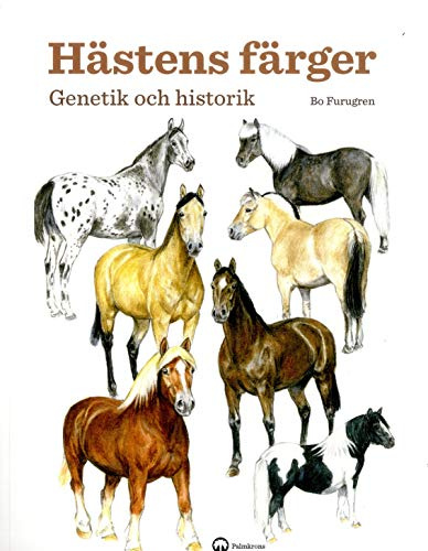 Hästens färger : genetik och historik