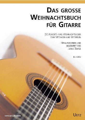 Das Große Weihnachtsbuch für Gitarre. 50 Advents- und Weihnachtslieder zum Mitsingen und Mitspielen von Leslie Searle. Enthält Akkordsymbole, Griffe, die Texte der Lieder sowie die Melodiestimme für Flöte, Violine oder andere (Spielpartitur)