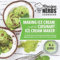 Making Ice Cream with the Cuisinart Ice Cream Maker, a Good Dessert: A Recipe Nerds Cookbook: The Perfect Scoop of Frozen Yogurt Sorbet Gelato & Milkshakes Made for Your 1.5 Quart ICE-21, 2qt ICE-30BC
