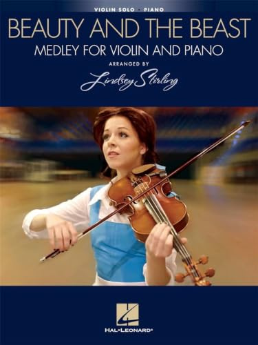 Lindsey Stirling: Beauty And The Beast Medley: Medley for Violin Solol & Piano