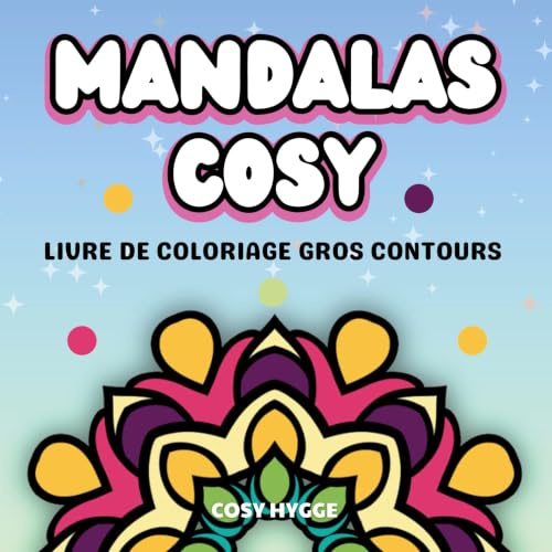 Mandalas Cosy: Livre de coloriage gros contours