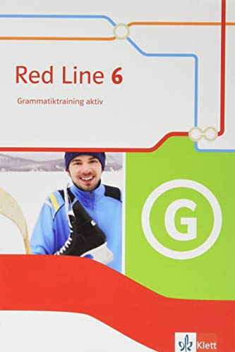 Red Line 6: Grammatiktraining aktiv Klasse 10 (Red Line. Ausgabe ab 2014)