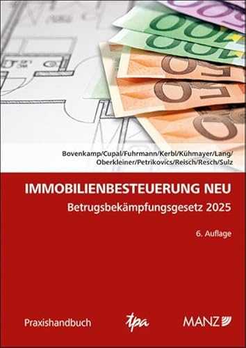 Immobilienbesteuerung NEU: Betrugsbekämpfungsgesetz 2025 (Praxishandbuch)