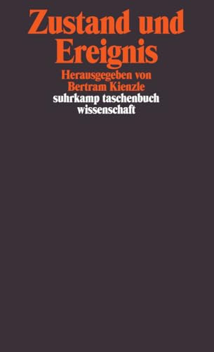 Zustand und Ereignis (suhrkamp taschenbuch wissenschaft)