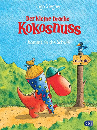 Der kleine Drache Kokosnuss kommt in die Schule: Ein drachenstarkes Schulabenteuer für Kinder ab 5 Jahren (Die Abenteuer des kleinen Drachen Kokosnuss, Band 1)