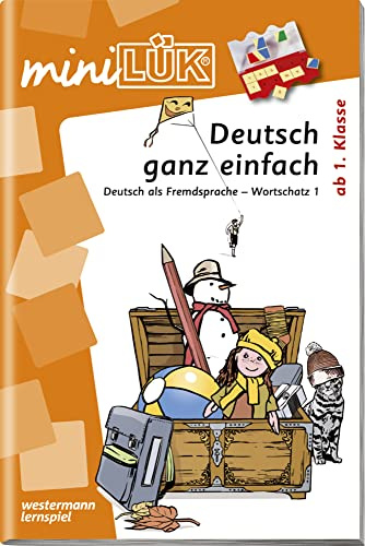 miniLÜK: 1./2./3./4. Klasse - Deutsch als Fremdsprache Deutsch ganz einfach (miniLÜK-Übungshefte: DaZ und DaF)