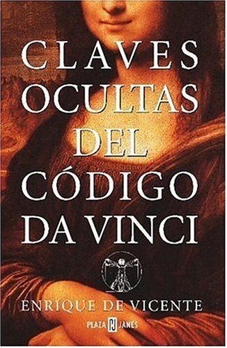 Claves Ocultas Del Codigo Da Vinci / Keys to the Da Vinci Code