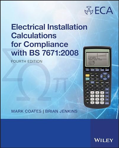 Electrical Installation Calculations For Compliance With BS 7671:2008