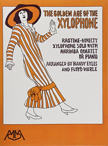 Golden Age of the Xylophone