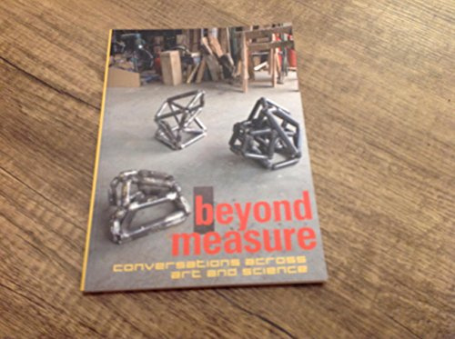 Beyond Measure: Conversations Across Art and Science