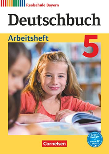 Deutschbuch - Sprach- und Lesebuch - Realschule Bayern 2017 - 5. Jahrgangsstufe: Arbeitsheft mit Lösungen (Deutschbuch, Realschule Bayern 2017, 5. Jahrgangsstufe)