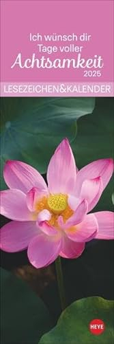 Achtsamkeit Lesezeichen & Kalender 2025: Kleine Aufmerksamkeit. Lesezeichenkalender 2025 zum Aufhängen. 6 x 18 cm mit perforierten Kalenderblättern (Lesezeichen & Kalender Heye)