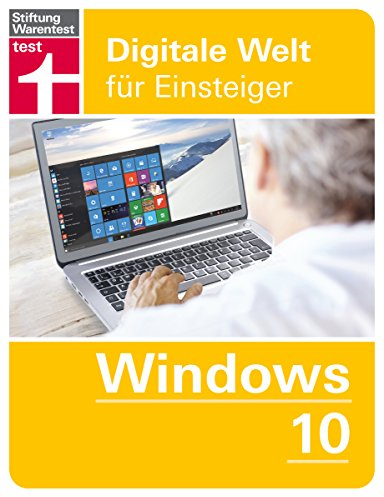 Windows 10: Digitale Welt für Einsteiger