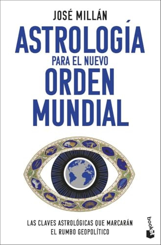 Astrología para el nuevo orden mundial: Las claves astrológicas que marcarán el rumbo geopolítico (Actualidad)