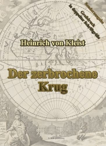 Der zerbrochene Krug: Große Weltliteratur im großen Format zum kleinen Preis - Sonderausgabe in Großdruck mit doppelter Schriftgröße - mit viel Platz für eigene Notizen