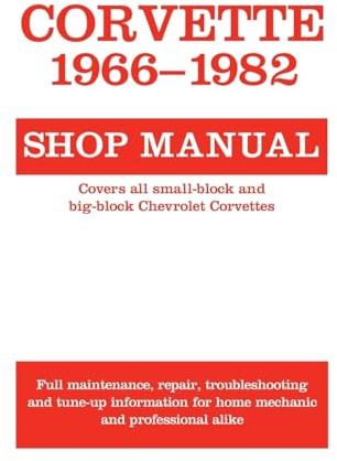 Corvette, 1966-1982: Shop Manual