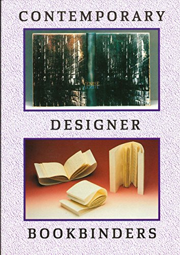 Contemporary Designer Bookbinders: An Illustrated Directory (Oleander Reference S.)