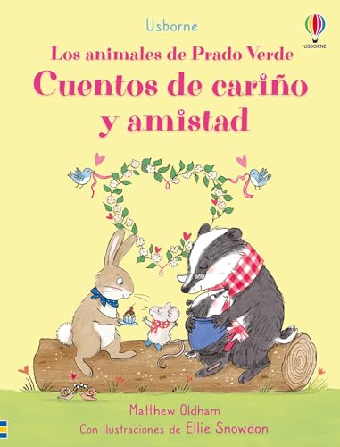 Cuentos de cariño y amistad (Los animales de Prado Verde)