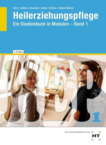 Heilerziehungspflege: Ein Studienbuch in Modulen - Band 1