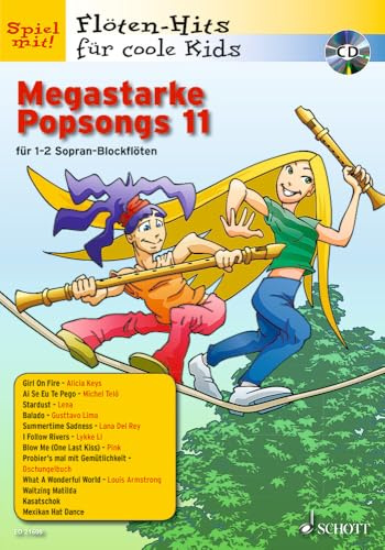 Megastarke Popsongs: Band 11. 1-2 Sopran-Blockflöten. (Flöten-Hits für coole Kids, Band 11)