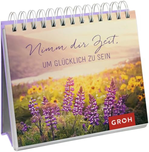 Nimm dir Zeit, um glücklich zu sein: Mini-Tischaufsteller mit Sprüchen, Zitaten und stimmungsvollen Fotos