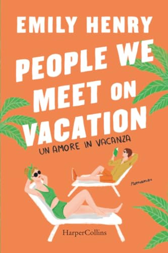 People we meet on vacation: Un amore in vacanza