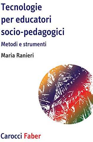 Tecnologie per educatori socio-pedagogici, Metodi e strumenti