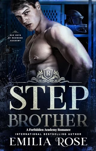 Stepbrother: A Forbidden Academy Romance (Bad Boys of Redwood Academy)