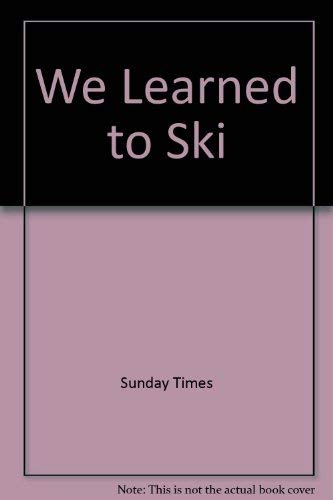 We Learned to Ski