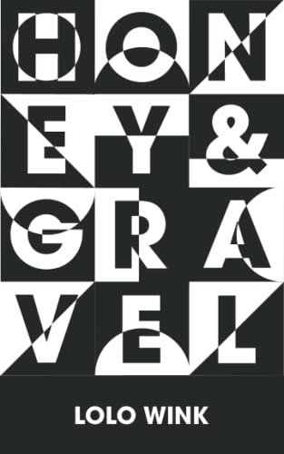 Honey & Gravel