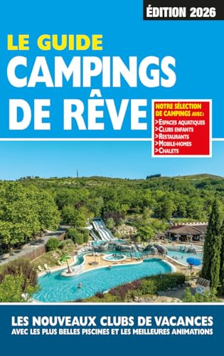 Guide Campings de Rêve 2026
