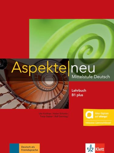 Aspekte neu B1 plus – Hybride Ausgabe allango: Mittelstufe Deutsch. Lehrbuch inklusive Lizenzschlüssel allango (24 Monate) (Aspekte neu: Mittelstufe Deutsch)