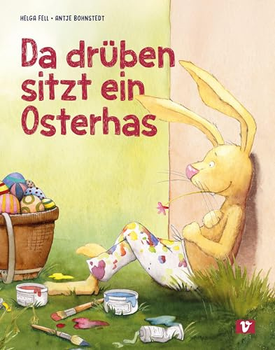 Da drüben sitzt ein Osterhas': Lustiges Kinderbuch zum Osterfest: Reimgeschichte für Kindergartenkinder über einen großzügigen Hasen. Bilderbuch zum Zahlen lernen mit Kindern ab 3 Jahren
