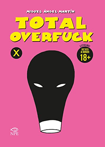 Total overfuck (Miguel Ángel Martín)
