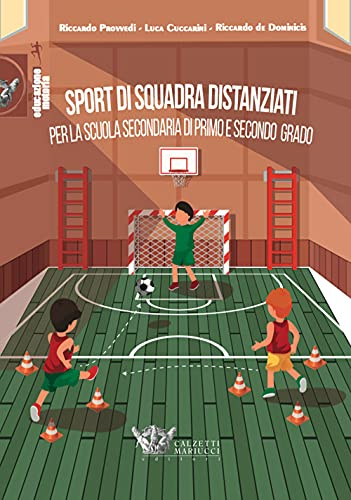 Sport di squadra distanziati per la scuola secondaria di primo e secondo grado: 1