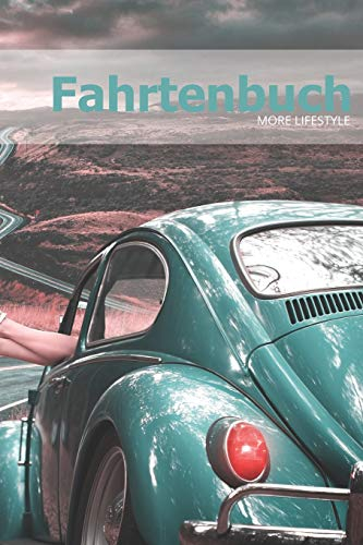 Fahrtenbuch: Fahrten,- und Tankbuch für mehr als 1800 Einträge - Klein & Kompakt ca. A5