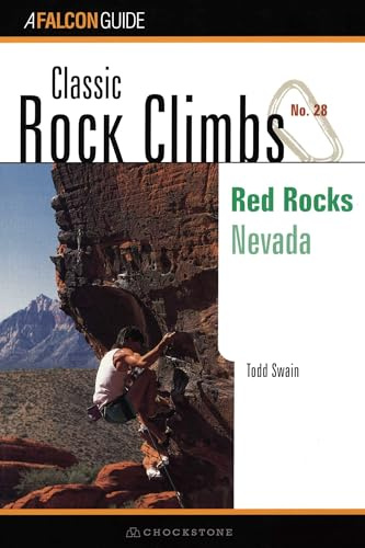 Classic Rock Climbs No. 28: Red Rocks: Nevada