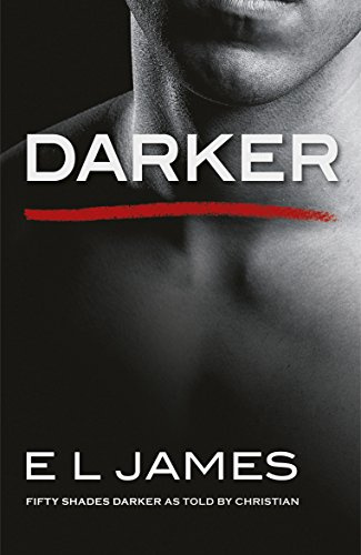 Darker: The #1 Sunday Times bestseller (Fifty Shades, 2)