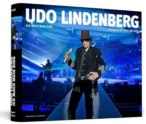 Udo Lindenberg - Ich mach mein Ding: Der Bildband zur Tour | Fotografien von Tine Acke | Von Udo Lindenberg und Tine Acke handsigniert.