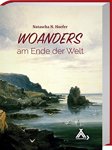 Woanders - am Ende der Welt: Ein Bretagne-Roman