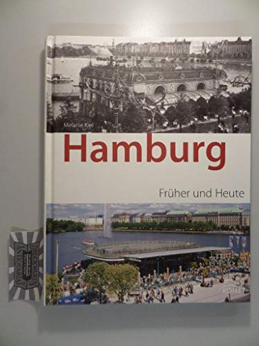 Hamburg früher und heute