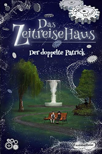 Das Zeitreisehaus - Der doppelte Patrick