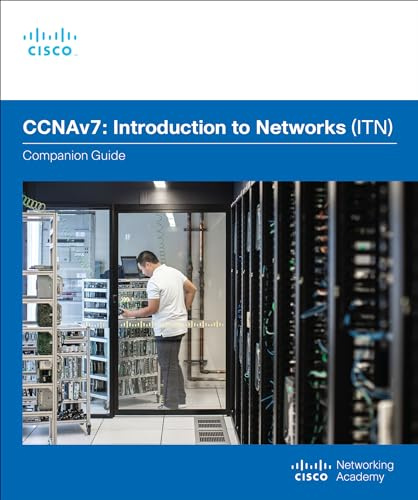CCNAv7: Introduction to Networks (ITN) - Companion Guide