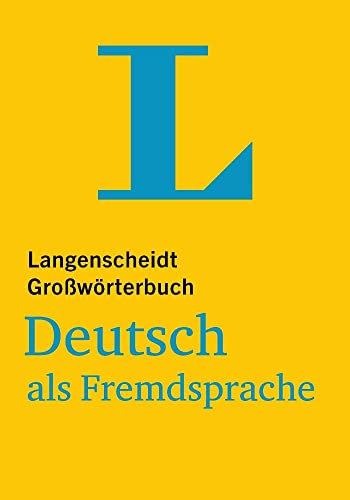Langenscheidt Großwörterbuch Deutsch als Fremdsprache: Deutsch-Deutsch