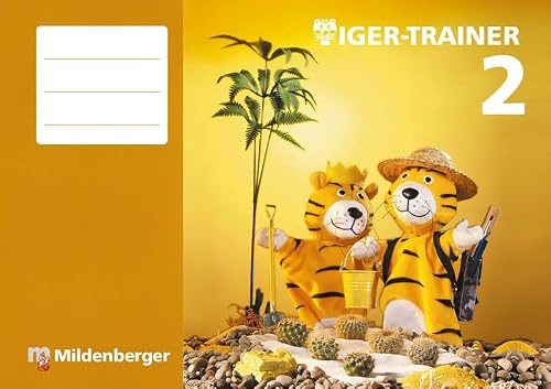 Mathetiger 2 - 2. Schuljahr / Tiger-Trainer 2: Festigung und produktives Üben Arbeitsheft, 2. Schuljahr