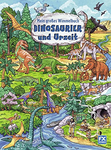 Mein großes Wimmelbuch Dinosaurier und Urzeit