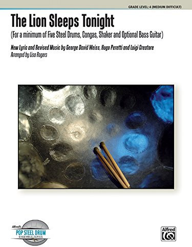 The Lion Sleeps Tonight: For a Minimum of Five Steel Drums, Congas, Shaker, and Optional Bass Guitar, Conductor Score & Parts