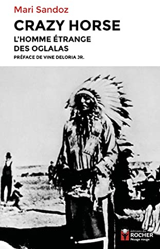 Crazy Horse: L'homme étrange des Oglalas