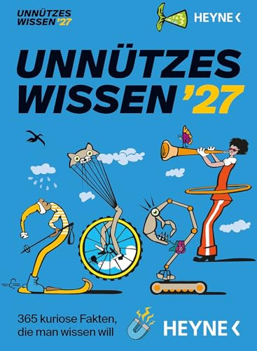 Unnützes Wissen 2027: 365 kuriose Fakten, die man wissen will - Der Tages-Abreißkalender zum Staunen, Lachen, Verschenken – perforierte Seiten – zum Aufstellen oder Aufhängen – 11,0 x 15,0 cm